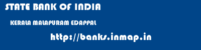 STATE BANK OF INDIA  KERALA MALAPURAM EDAPPAL   banks information 